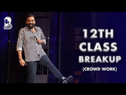 12th Class Breakup | Crowd Work |  Stand Up Comedy | Ft  @AnubhavSinghBassi