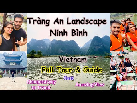 Trang An Ninh Binh Vietnam | Cost, Cheapest way to travel, Amazing View