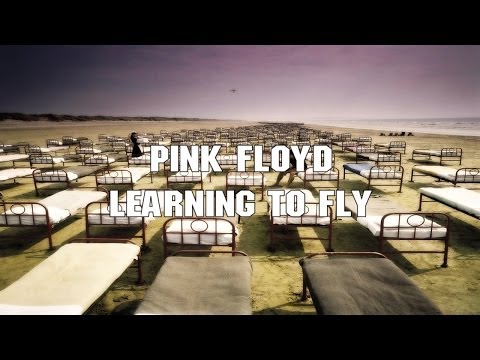 Pink Floyd - Learning To Fly (2011 - Remaster)