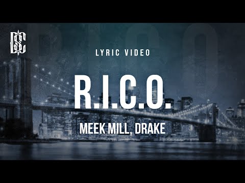 Meek Mill feat. Drake - R.I.C.O. | Lyrics