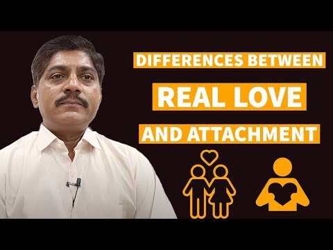 Differences Between Real Love And Attachment By Sameer Kumar