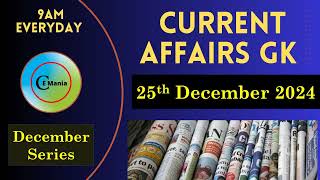 Current affairs 25 December | Current affair December 25 | current affairs question | CE Mania