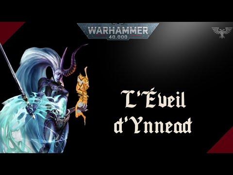 WARHAMMER 40K | L'Éveil d'Ynnead