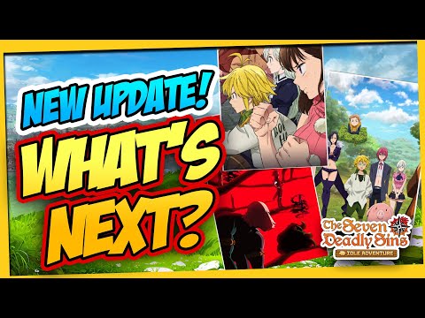 🔥What's Coming Next in Seven Deadly Sins: Idle Adventure? Exciting Updates & Future Content!