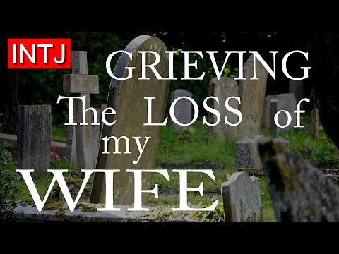 INTJ Grieving the Loss of a Spouse