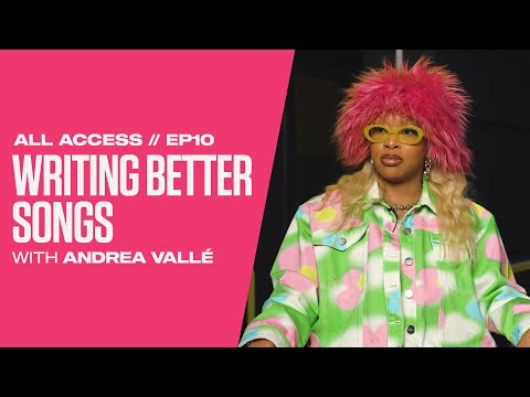 All Access: How to Write Better Songs with Andrea Vallé