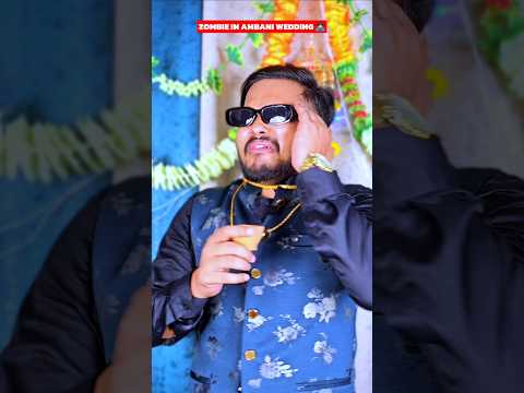 Watch Full Video 👆 Zombie In Ambani Wedding 🧟‍♂️ Wait For Last 🤫 #shorts #comedy #ambani #aruj