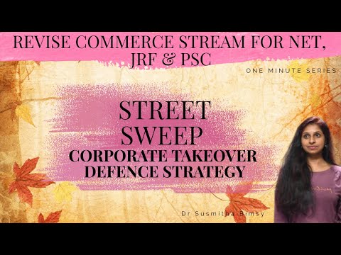 STREET SWEEP - A CORPORATE TAKEOVER DEFENCE STRATEGY