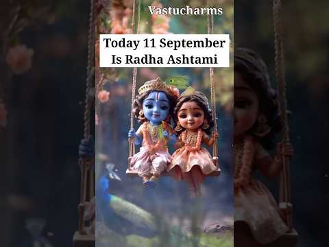 Radha Ashtami Special #vastucharms #astrology #youtubeshorts #vastu #youtube #facts #radhaastmi