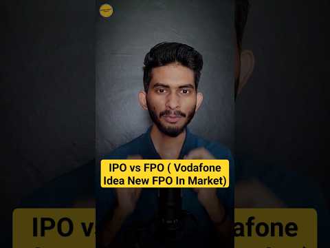 IPO vs FPO - Vodafone Idea FPO - क्या इससे VI फिर से Track पे अपाएगी 🤔 #ipo #fpo #vodafoneidea