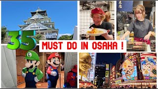 Top 35 Things to Do, Eat & See in Osaka - The Ultimate Osaka Travel Guide