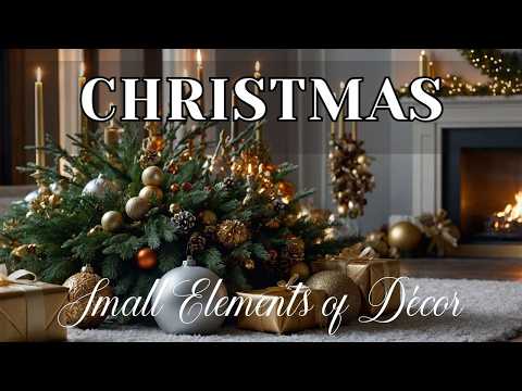 Small Elements of Décor, Big Christmas Impact! | Festive Ideas for 2024