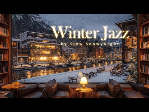 Night Jazz & Slow Snowy / Relax with Soothing Jazz Background Music to Soothe Your Soul