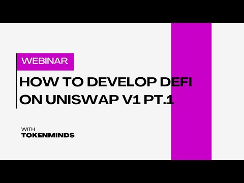 HOW TO DEVELOP DEFI ON UNISWAP V1 PT.1