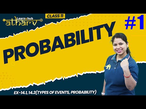 Probability Class 11 Maths NCERT Chapter 14 #1 | Ex-14.1, 14.2(Types of Events) | Atharv Batch