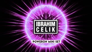 Dj İbrahim Çelik - 2019 Poweron (Mini Set)