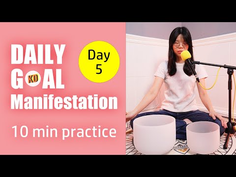 10 min Sound Meditation for Daily Goal Manifestation- Day 5 Challenge