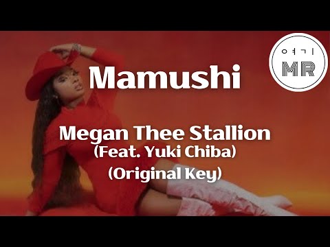 Mamushi (Feat. Yuki Chiba) - Megan Thee Stallion (원키C) 여기MR / Karaoke / Music / 노래방