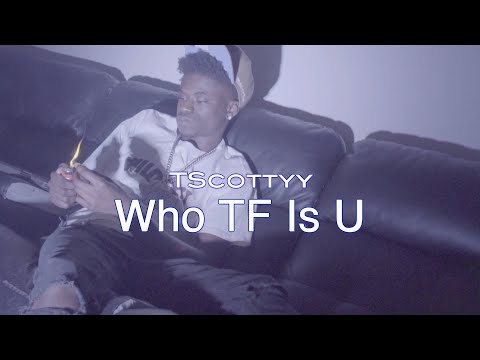 TScotyy - Who TF Is U [4K] (Official Video) SHOT BY: @CLVISUALS_GBF