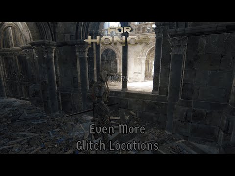 For Honor: Glitch Elimination Locations Feat. @Zzexplorer