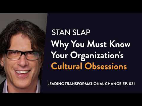 PROMO: 031. Stan Slap: Why You Must Know Your Organization's Cultural Obsessions