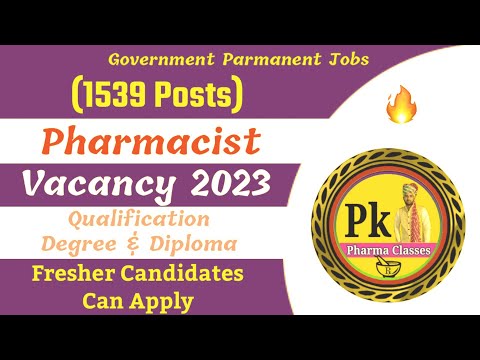 Pharmacist Vacancy 2023 || Fresher Diploma and Degree Candidates Eligibile @PKPharmaClasses