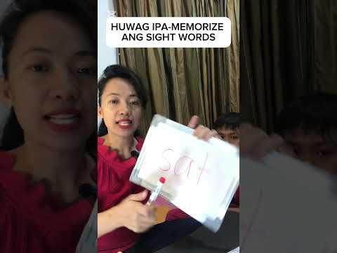 HUWAG IPA MEMORIZE ANG SIGHT WORDS