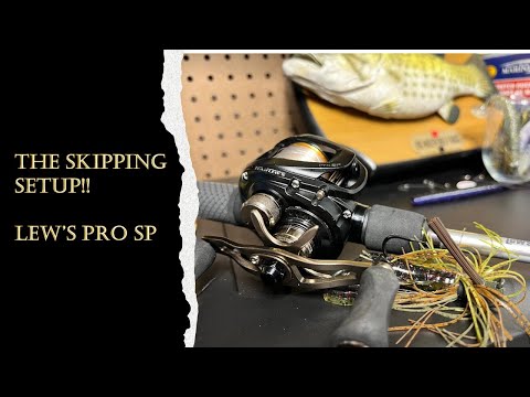 The Skipping Setup!! Lew's Pro SP