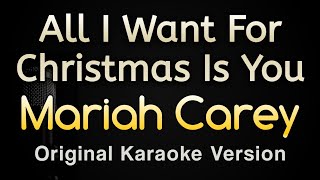 All I Want For Christmas Is You - Mariah Carey (Karaoke Songs With Lyrics - Original Key)