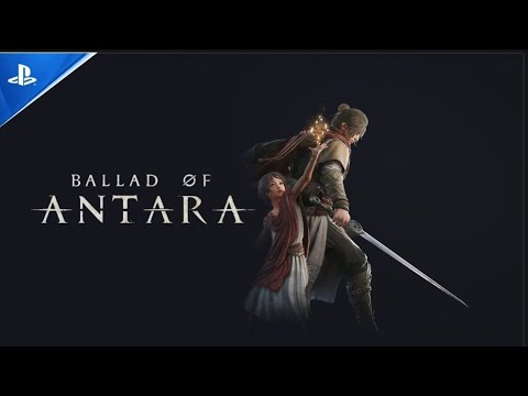 BALLAD OF ANTARA PS5 GAME TRAILER