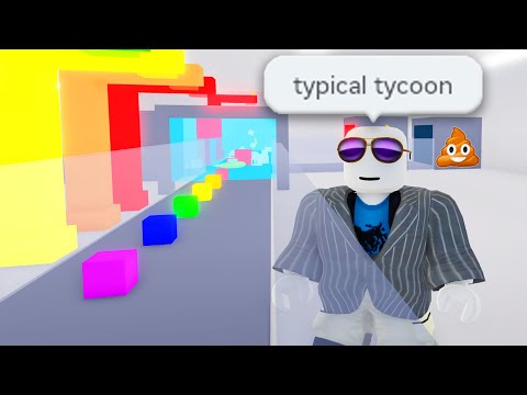 every Roblox tycoon ever...