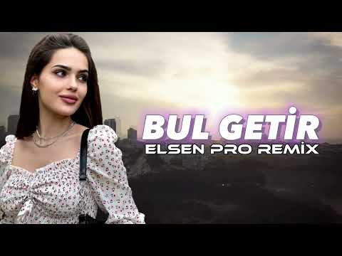 Elsen Pro - Bul Getir (Remix)