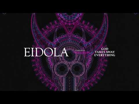 Eidola - God Takes Away Everything (Official Visualizer)