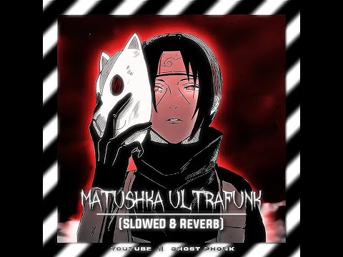 MATUSHKA ULTRAFUNK (Slowed & Reverb) // (Brazilian Phonk) // @ghostphonk_