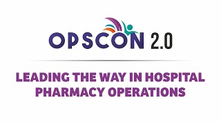 Pharmacy Operations | Opscon 2.0 | Healthcare Excellence