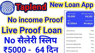 Taplend New Loan app instant Personal loan without income Proof Low Civil Score instant loan