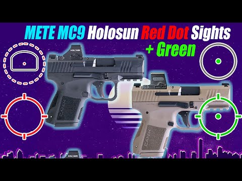 Top 4 Canik METE MC9 Red Dot Sights - Holosun Edition