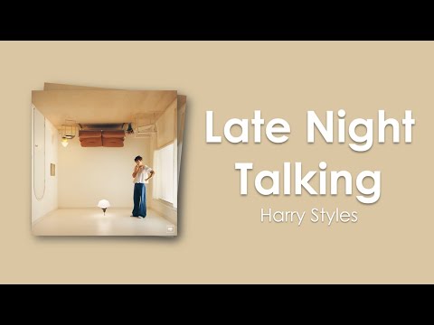 Harry Styles - Late Night Talking (Lyric Video)