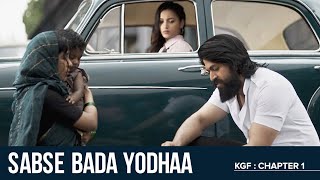 Sabse Bada Yodhaa | KGF Chapter 1 | Yash | Srinidhi Shetty | Prashanth Neel