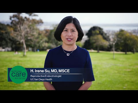 Fertility Care with Dr. H. Irene Su, Reproductive Endocrinologist