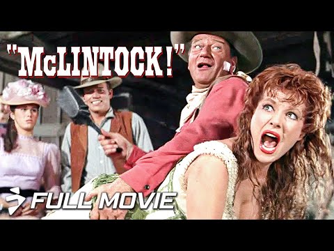 John Wayne's MCCLINTOCK! | Full Movie | Western Comedy Classic