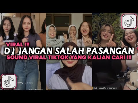 DJ JANGAN SALAH PASANGAN JANGAN NYASAR DI JALAN TUANG LAGI ANGGURNYA VIRAL TIKTOK 2024