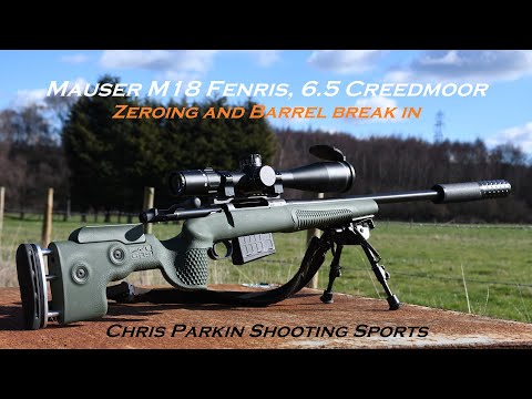 Mauser M18 Fenris 6.5 Creedmoor, Zeroing, barrel break in and getting a feel for it...