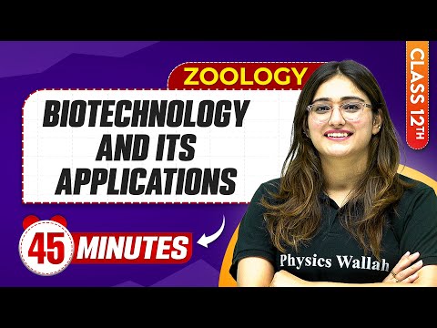 Biotechnology And Its Applications in 45 Minutes | Class 12th Zoology | Mind Map Series