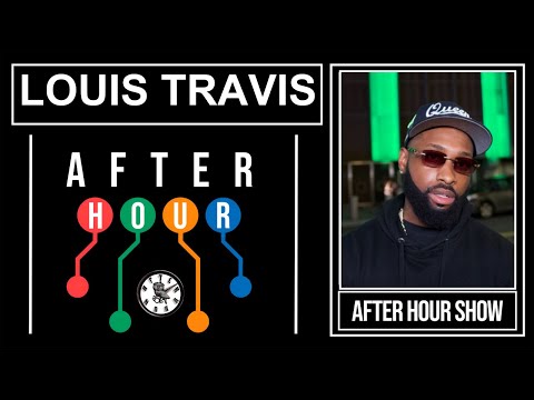 Louis Travis - After hour show performance