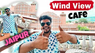 Wind view cafe JAIPUR | Beautiful view of Hawamahal 😍 | pinkcity Jaipur | mister jaipur