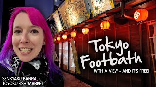 Senkyaku Banrai at Toyosu Fish Market, Tokyo - Free Footbath with a view of Tokyo Bay 😍 (Feb 2024)