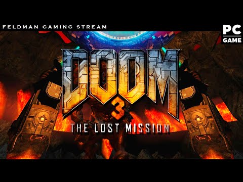 Doom 3 The Lost Mission - Под Мика Гордона - Я кайфанул!