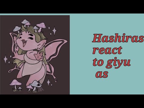 Hashiras react to giyu as malenie martinez// crybaby// k12& portals