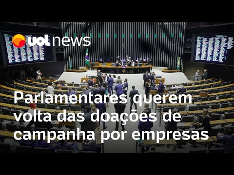 Parlamentares tentam emplacar volta das doações de campanha por empresas